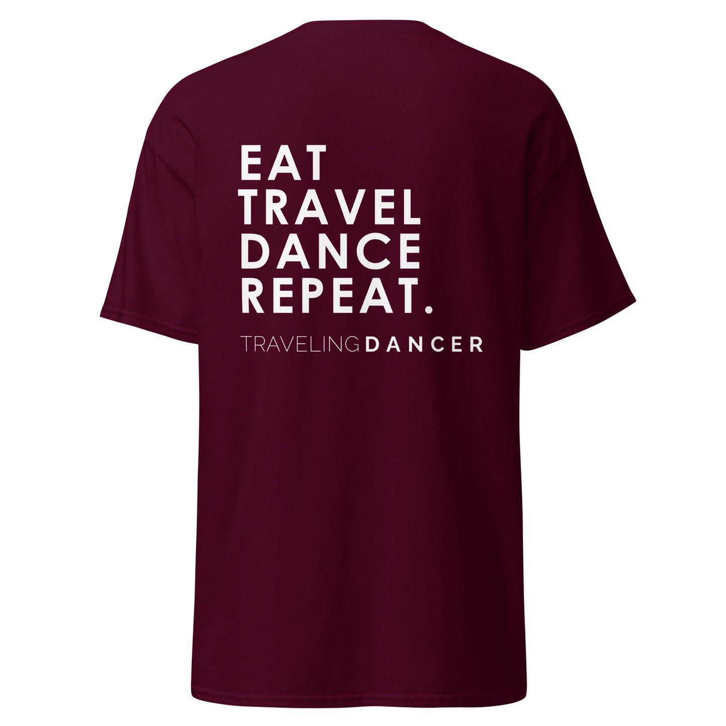 Eat Travel Dance Repeat Unisex Classic T-Shirt