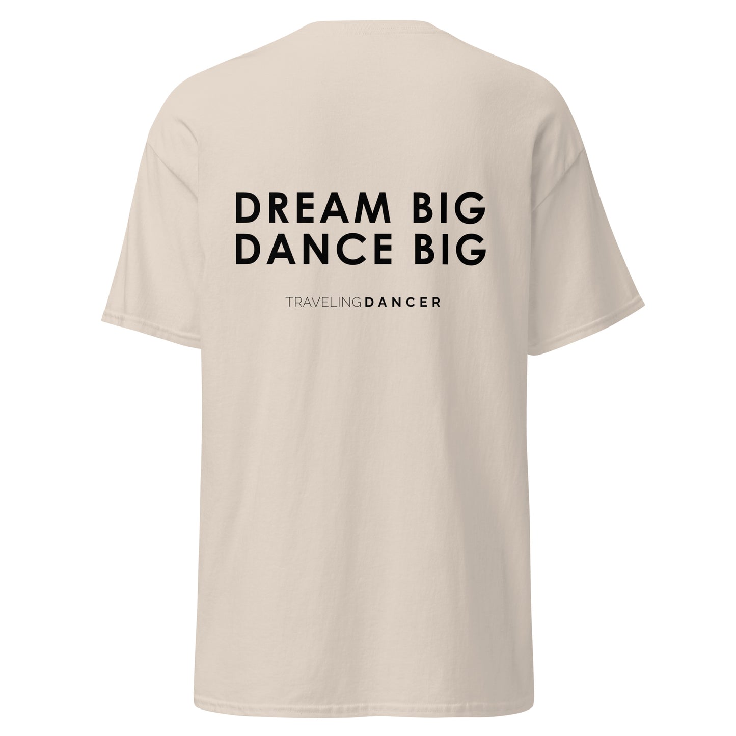 Dream Big Dance Big T-Shirt